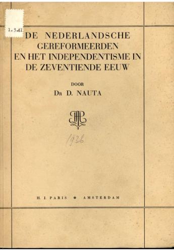 De Nederlandsche Gereformeerden en het Independentisme in de zeventiende eeuw - pagina 1