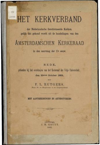 Het kerkverband der Nederlandsche Gereformeerde Kerken, gelijk dat gekend wordt uit de handelingen van den Amsterdamsche Kerkeraad in den aanvang der 17e eeuw - pagina 1